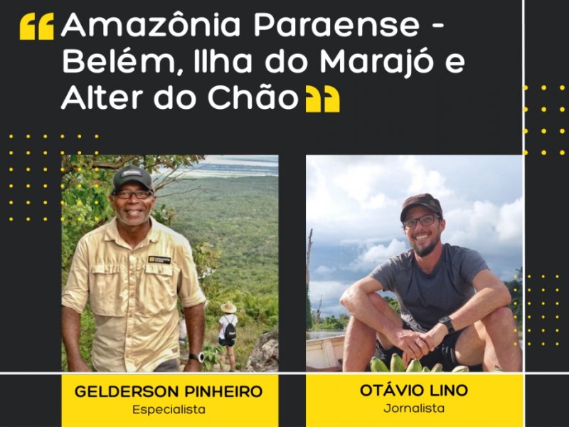 Live no Instagram com Especialistas - Amazônia Paraense - Belém, Ilha de Marajó e Alter do Chão